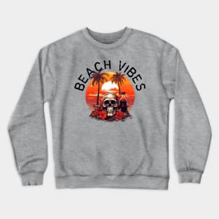 Skull and Empty Bottle - Beach Vibes (Black Lettering) Crewneck Sweatshirt